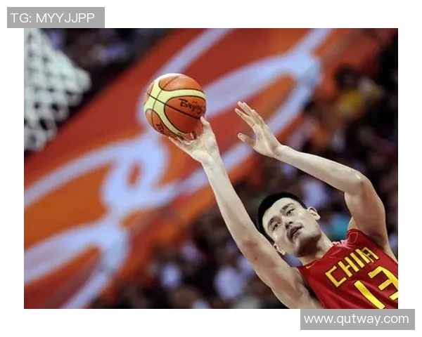 姚明篮球频道带你领略篮球魅力探索球场背后的故事与精彩瞬间